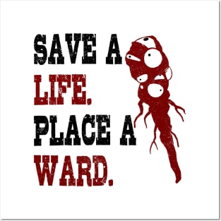 Save A Life, Place A Ward Posters and Art